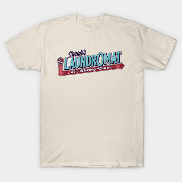 Sarah's 5 Hour Laundromat T-Shirt by ResortMagicMerch